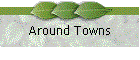Around Towns